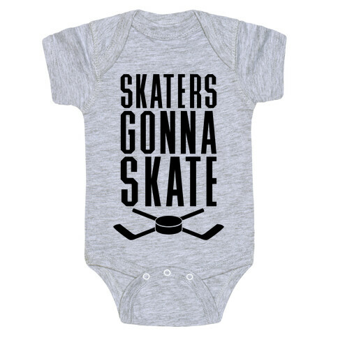 Skaters Gonna Skate Baby One-Piece