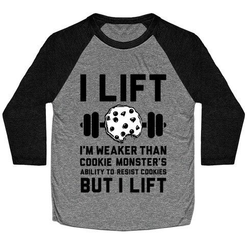 I Lift Baseball Tee