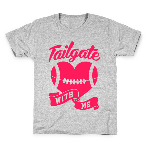 Tailgate With Me Kids T-Shirt