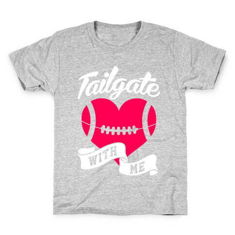 Tailgate With Me Kids T-Shirt