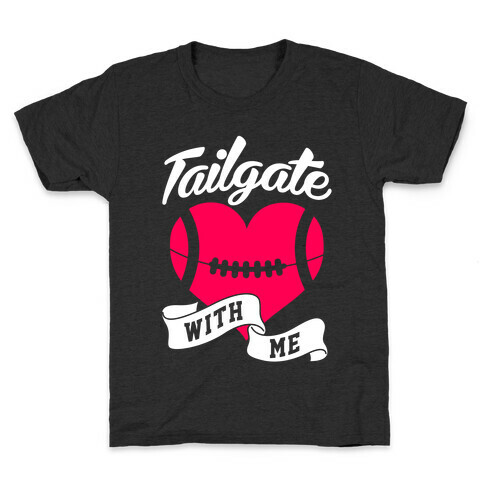 Tailgate With Me Kids T-Shirt