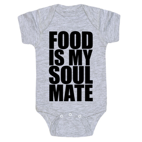 Food Is My Soulmate Baby One-Piece