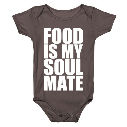 Food Is My Soulmate Baby One-Piece
