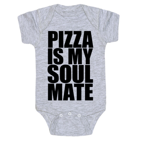 Pizza Is My Soulmate Baby One-Piece