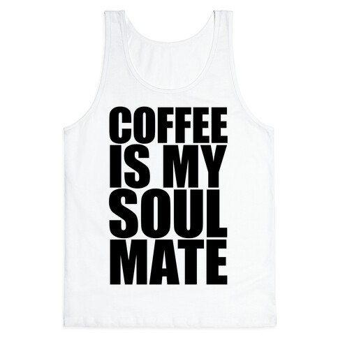 Coffee Is My Soulmate Tank Top