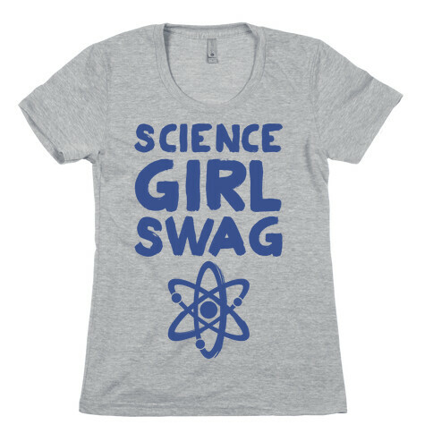 Science Girl Swag Womens T-Shirt