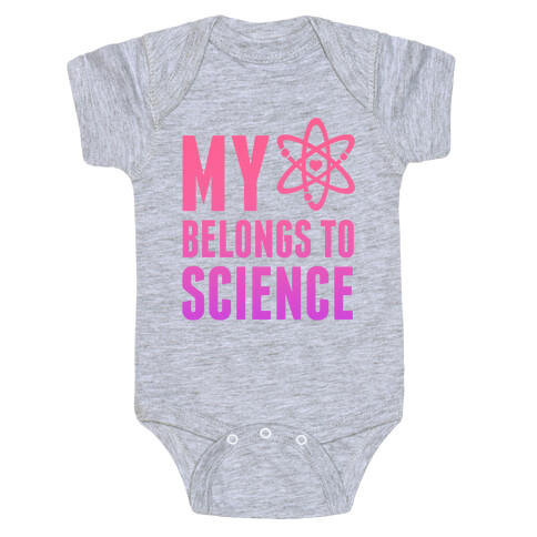 My Heart Belongs To Science Baby One-Piece