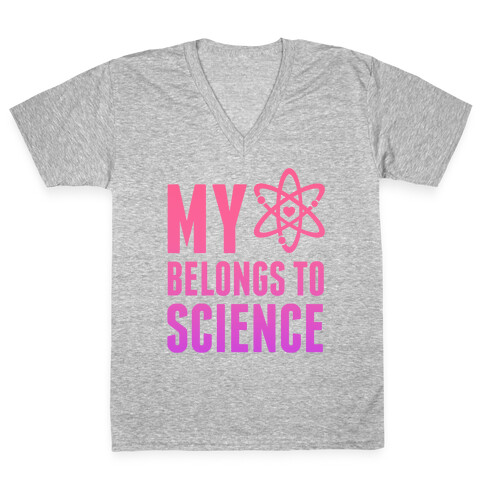 My Heart Belongs To Science V-Neck Tee Shirt