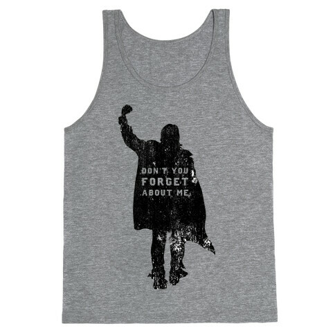 John Bender Doesn't Want You To Forget Tank Top