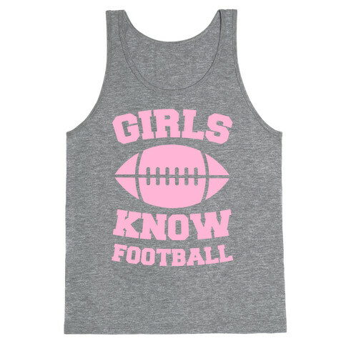 Girls Know Football Tank Top
