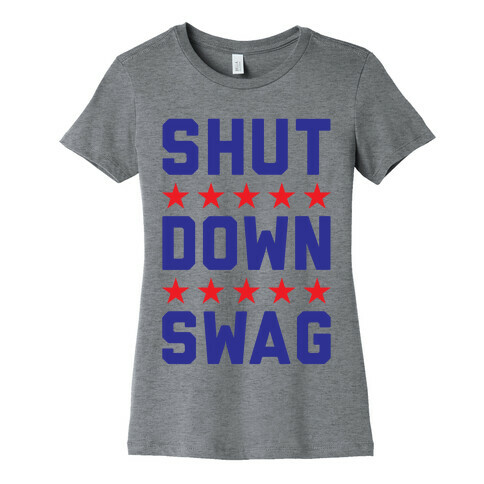 Shutdown Swag Womens T-Shirt