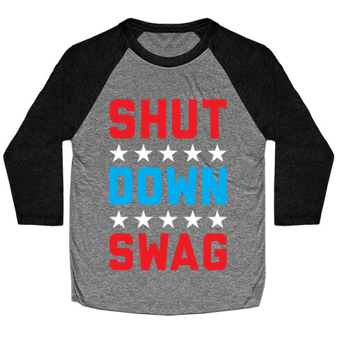 Shutdown Swag Baseball Tee