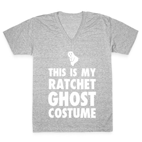 This is My Ratchet Ghost Costume V-Neck Tee Shirt