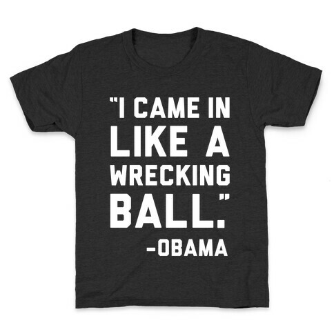 Wrecking Ball Obama Kids T-Shirt