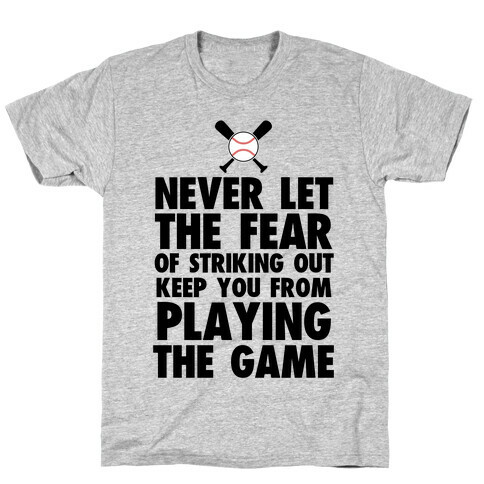 Don't Let it Keep You From Playing T-Shirt