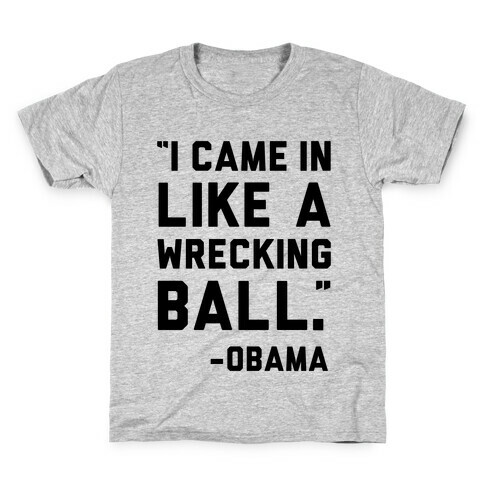 Wrecking Ball Obama Kids T-Shirt