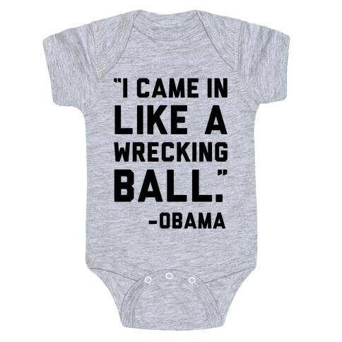 Wrecking Ball Obama Baby One-Piece