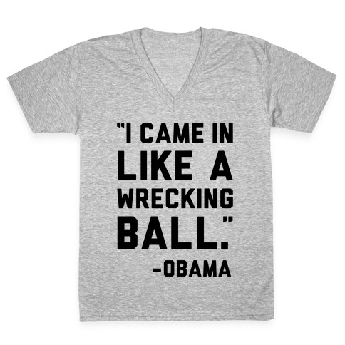 Wrecking Ball Obama V-Neck Tee Shirt