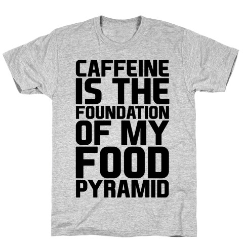 Caffeine Foundation T-Shirt