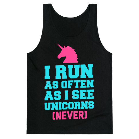 I Workout as Often as I See Unicorns Tank Top