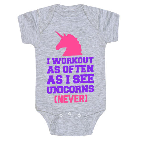 I Workout as Often as I See Unicorns Baby One-Piece