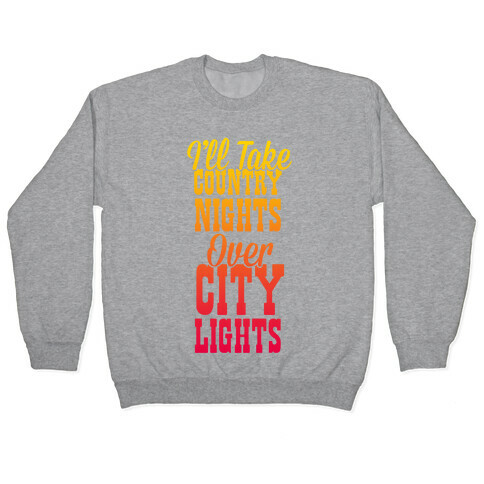 Country Nights Over City Lights Pullover