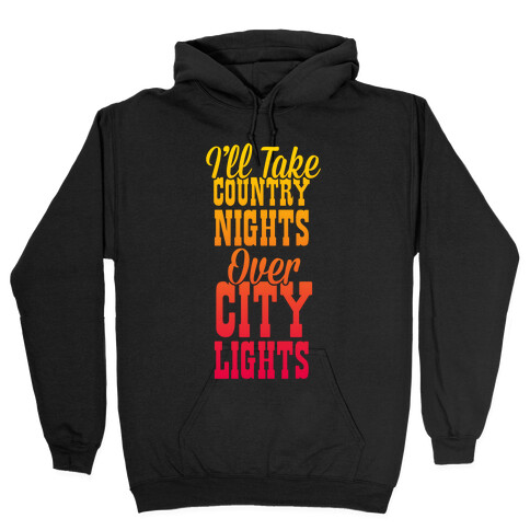 Country Nights Over City Lights Hooded Sweatshirt