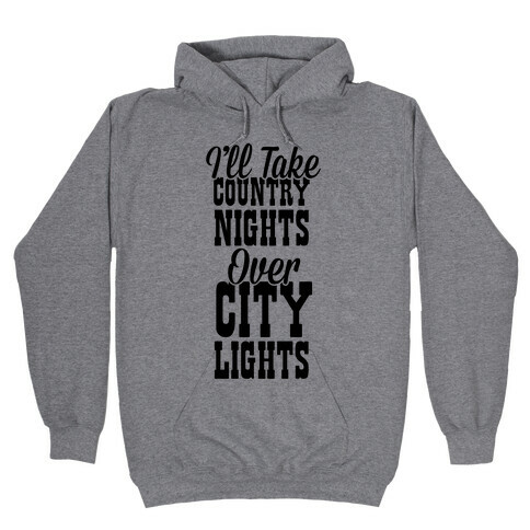 Country Nights Over City Lights Hooded Sweatshirt