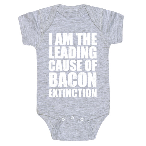 Leading Cause Of Bacon Extinction (White Ink) Baby One-Piece