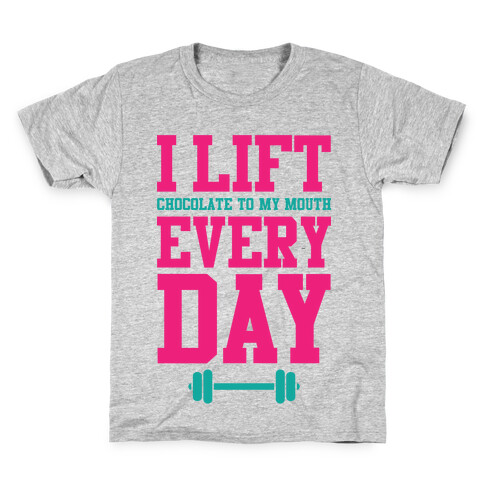 I Lift Every Day Kids T-Shirt