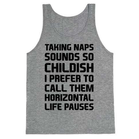 Horizontal Life Pauses Tank Top