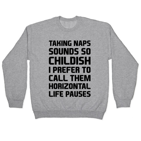 Horizontal Life Pauses Pullover