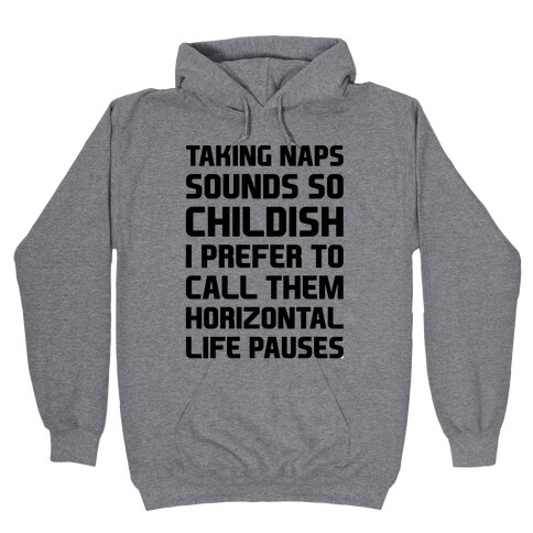 Horizontal Life Pauses Hooded Sweatshirt