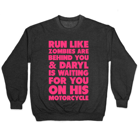 Run Like Daryl is Waiting Pullover