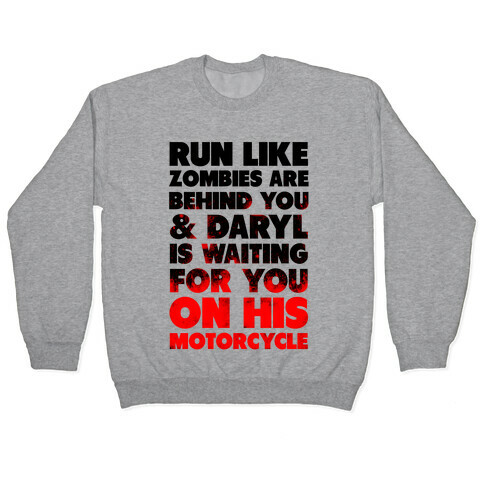 Run Like Daryl is Waiting Pullover
