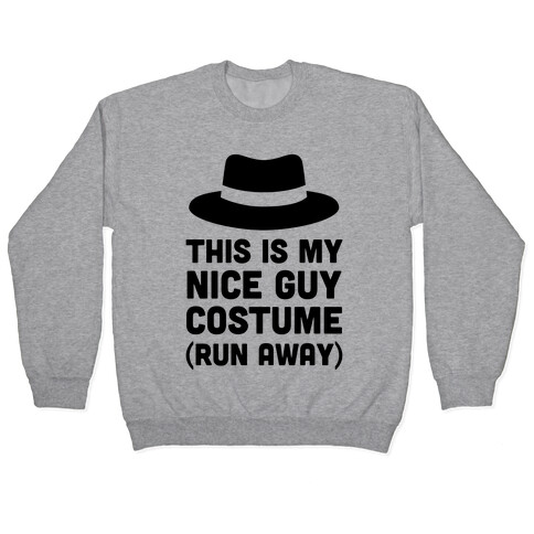 This Is My Nice Guy Costume Pullover