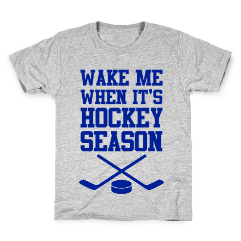 Wake Me When It's Hockey Season Kids T-Shirt