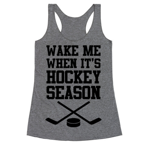 Wake Me When It's Hockey Season Racerback Tank Top