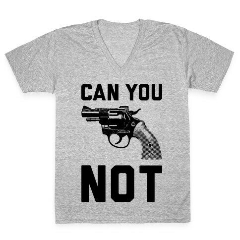 Can You Not? V-Neck Tee Shirt