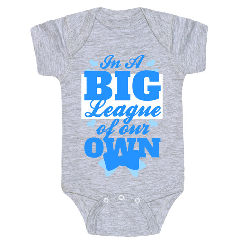 In A League Of Our Own (Big) Baby One-Piece