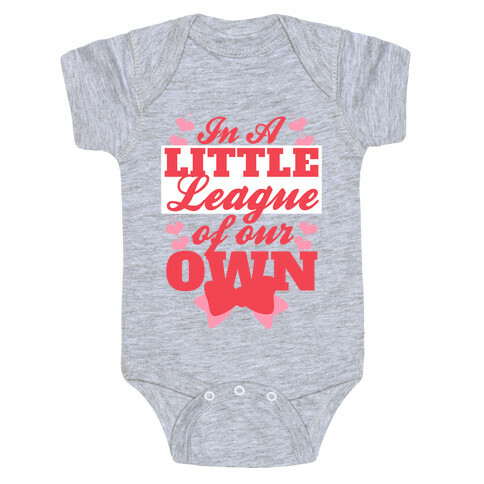 In A League Of Our Own (Little) Baby One-Piece