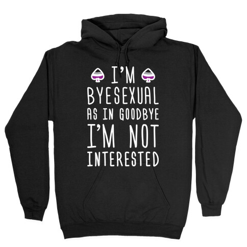 Byesexual (White) Hooded Sweatshirt