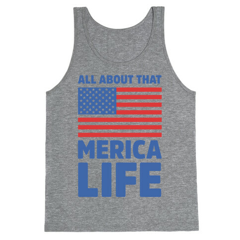 All About That Merica Life (cmyk) Tank Top