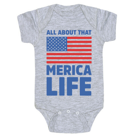 All About That Merica Life (cmyk) Baby One-Piece