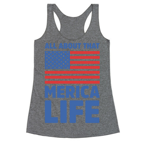 All About That Merica Life (cmyk) Racerback Tank Top