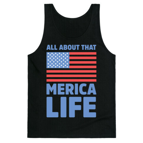 All About That Merica Life Tank Top