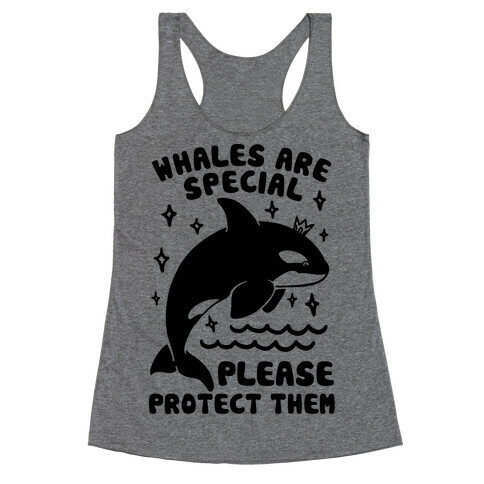 Whales Are Special Please Protect Them Racerback Tank Top