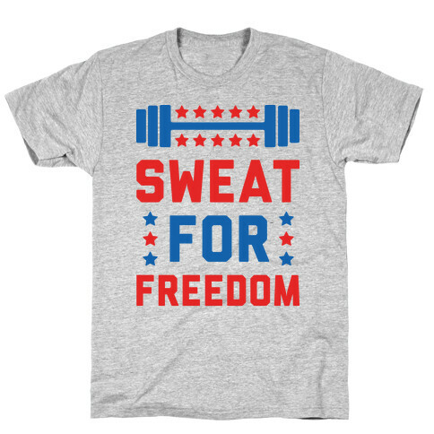 Sweat For Freedom T-Shirt