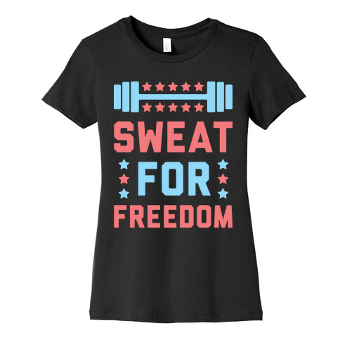 Sweat For Freedom (White) Womens T-Shirt