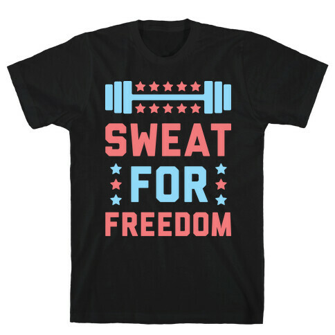 Sweat For Freedom (White) T-Shirt